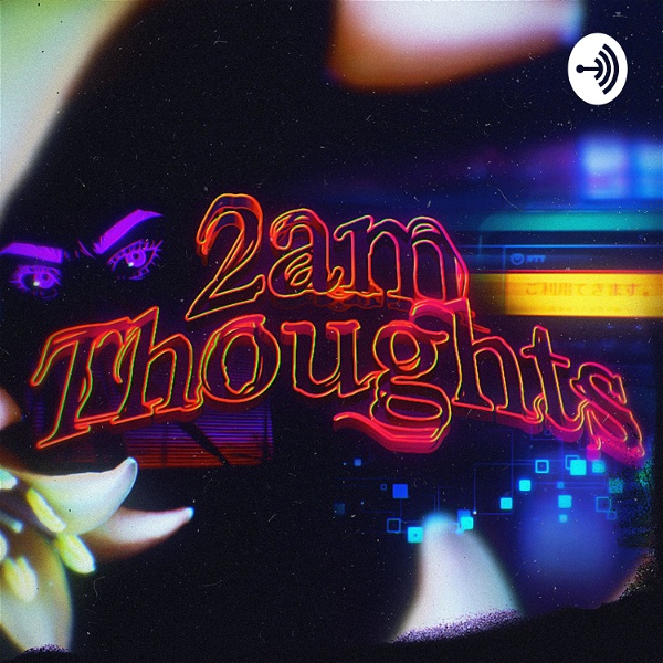 Artwork for 2 am Thoughts