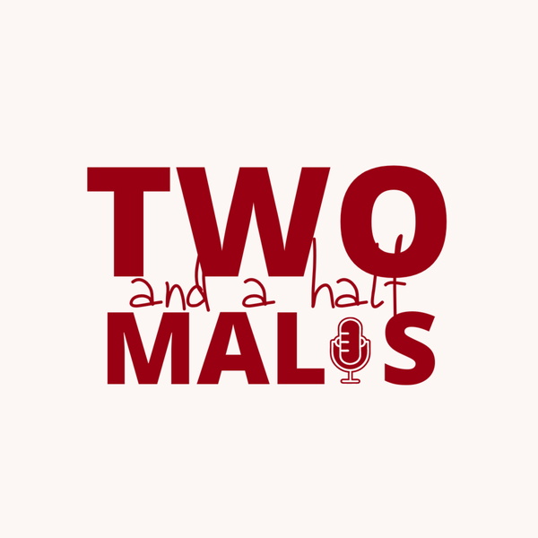 Artwork for 2 And A Half Malis