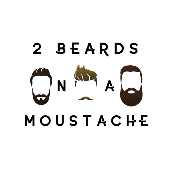 Artwork for 2 Beards and a Moustache
