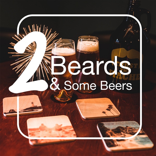 Artwork for 2 Beards Podcast