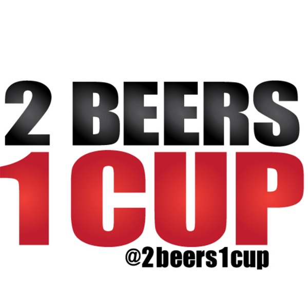 Artwork for 2 Beers 1 Cup