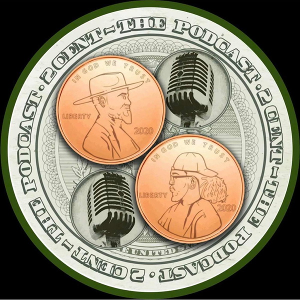 Artwork for 2 Cent the Podcast
