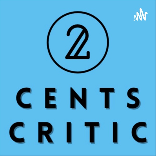 Artwork for 2 Cents Critic