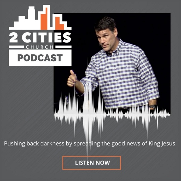 Artwork for 2 Cities Church Podcast