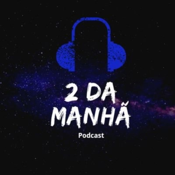 Artwork for 2 da manhã