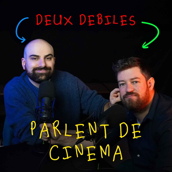 Artwork for 2 débiles parlent de cinéma