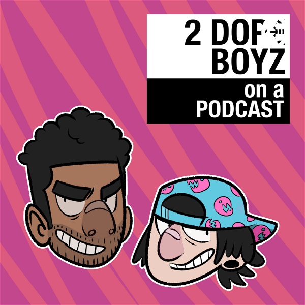 Artwork for 2 DOPEBOYZ ON A PODCAST: The Show