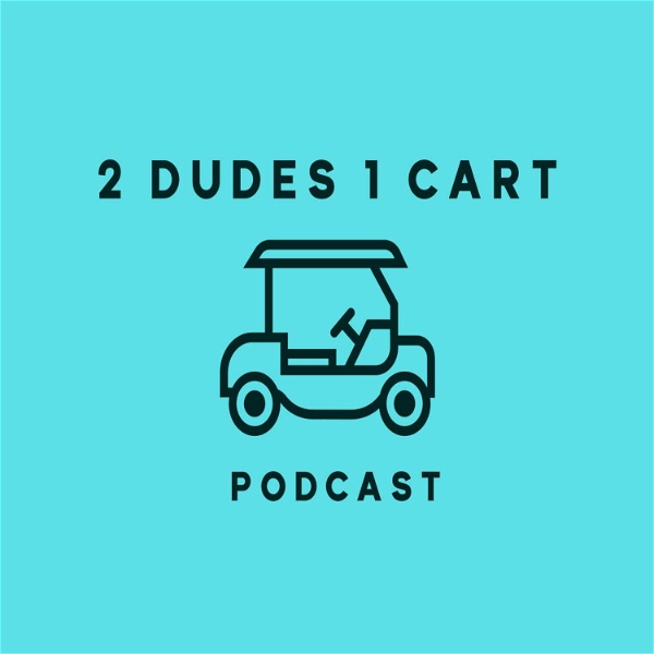 Artwork for 2 Dudes 1 Cart