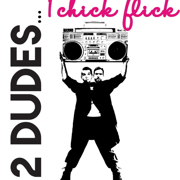 Artwork for 2 Dudes 1 Chickflick