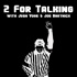 2 For Talking with Josh Yohe and Joe Bartnick