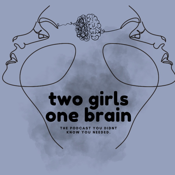 Artwork for 2 Girls 1 Brain