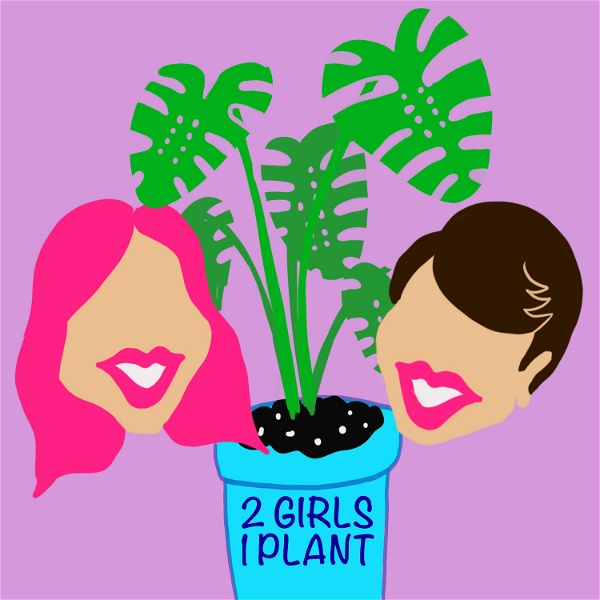 Artwork for 2 Girls 1 Plant