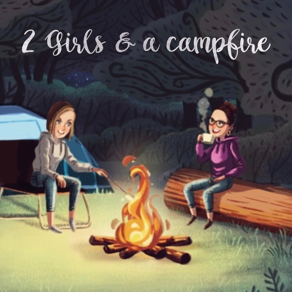 Artwork for 2 Girls & a Campfire