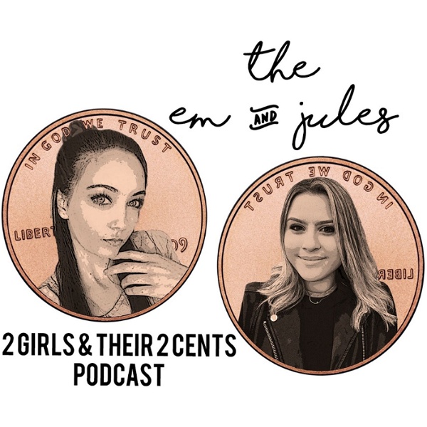 Artwork for 2 Girls & Their 2 Cents Podcast