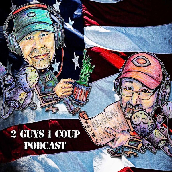 Artwork for 2 Guys 1 Coup Podcast