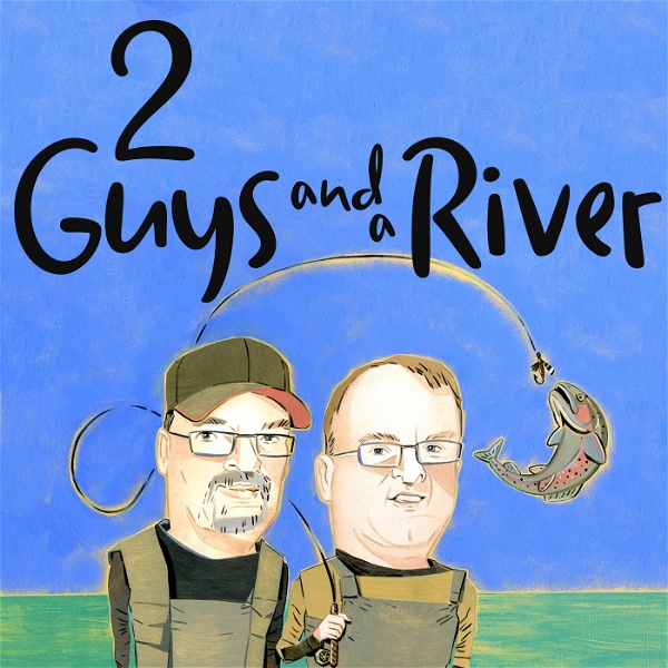 Artwork for 2 Guys and a River