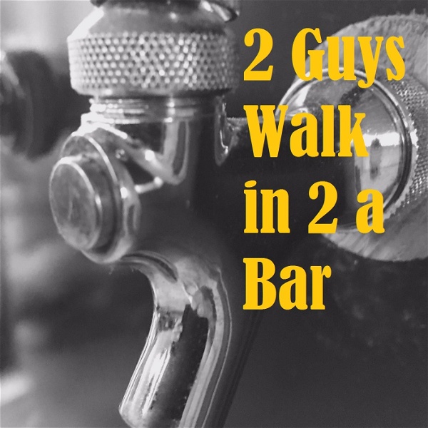 Artwork for 2 Guys Walk in 2 a Bar