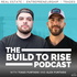 The Build To Rise Podcast