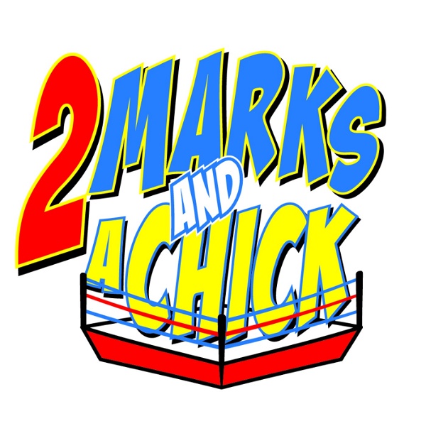 Artwork for 2 Marks and a Chick Podcast