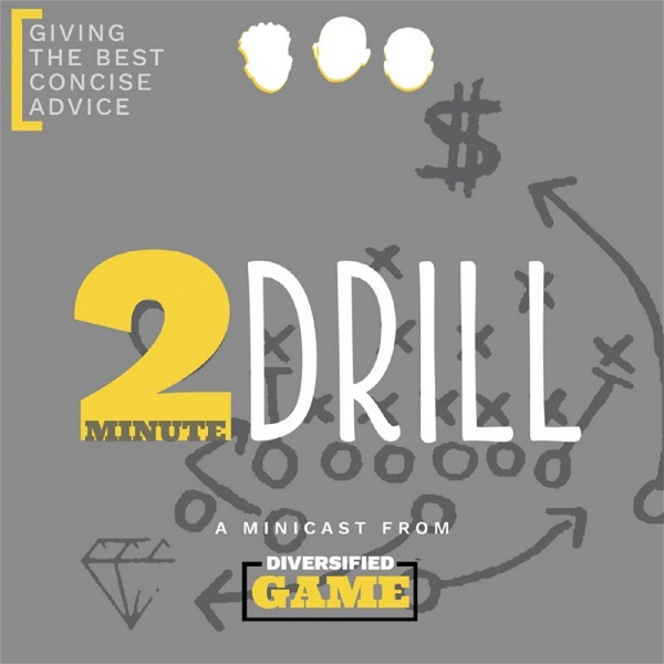 Artwork for 2 Minute Drill, a Minicast From Diversifed Game