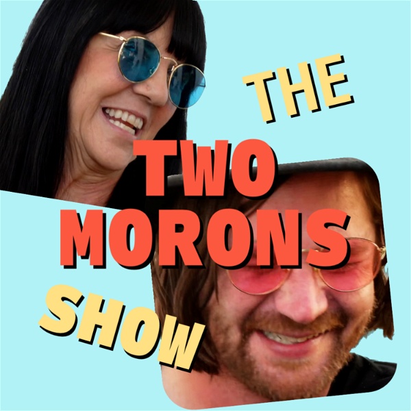 Artwork for 2 Morons on a Porch