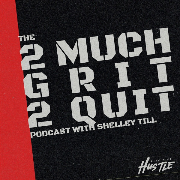 Artwork for 2 Much Grit 2 Quit