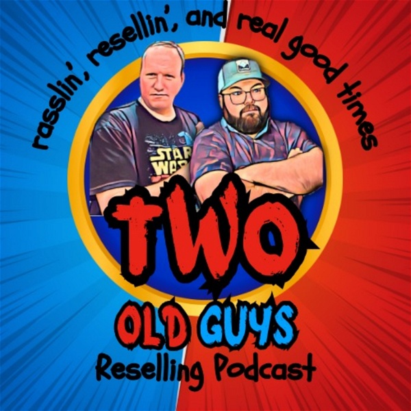 Artwork for 2 Old Guys Reselling Podcast