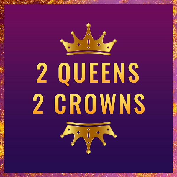 Artwork for 2 Queens 2 Crowns