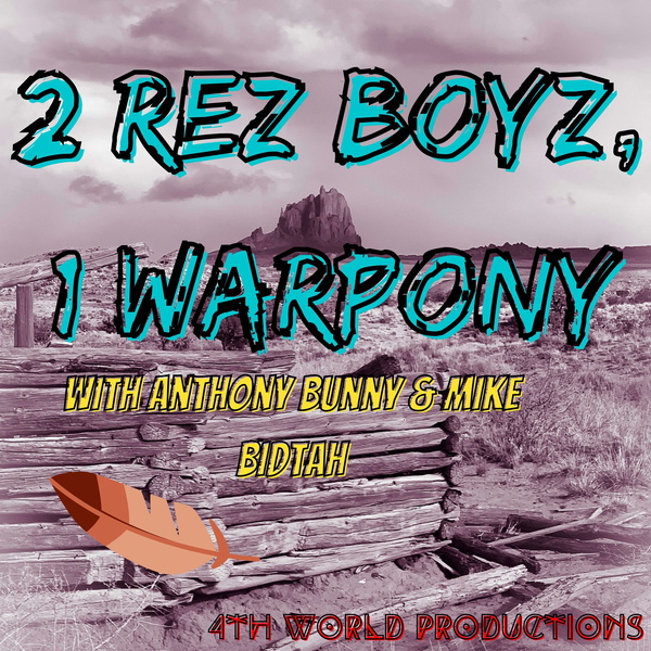Artwork for 2 Rez Boyz, 1 War Pony