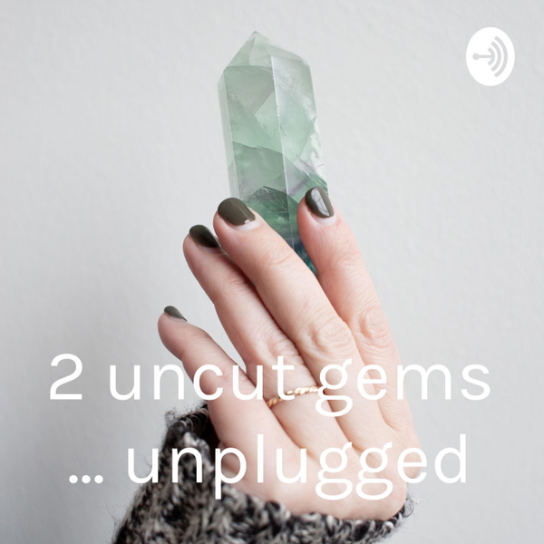 Artwork for 2 uncut gems ... unplugged