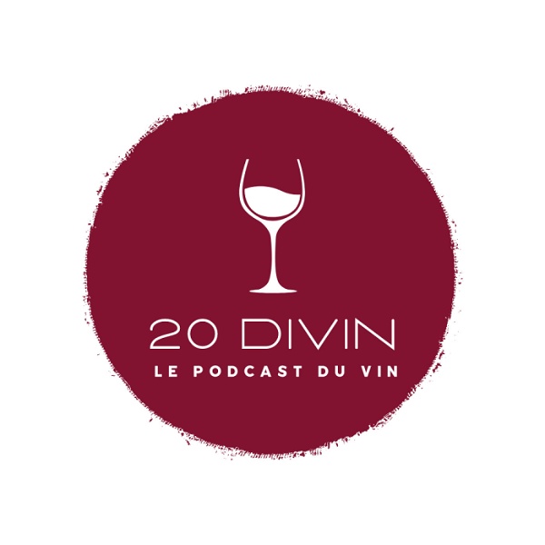 Artwork for 20 Divin, le Podcast du Vin