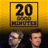 20 Good Minutes