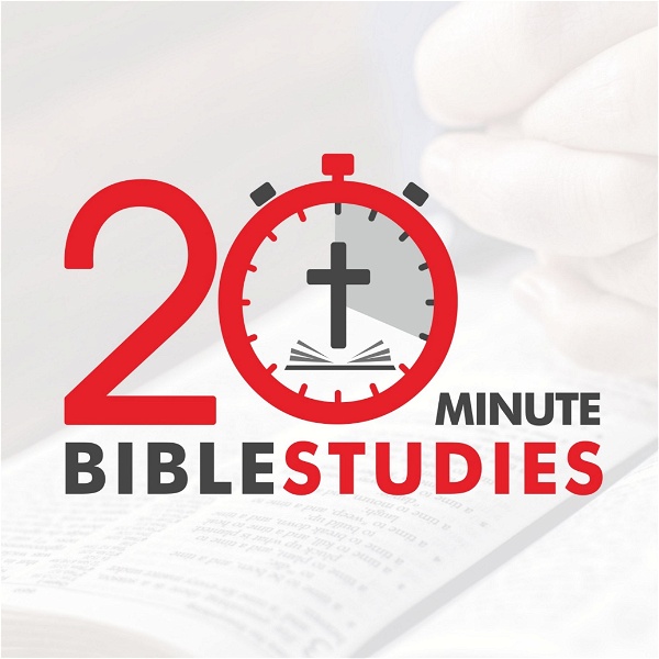 Artwork for 20-Minute Bible Studies