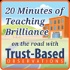 20 Minutes of Teaching Brilliance (On the Road with Trust-Based Observations)