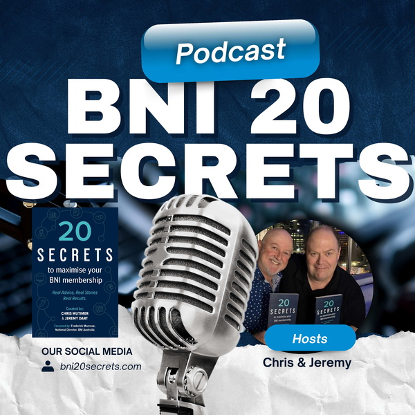Artwork for 20 Secrets to Maximising your BNI Membership