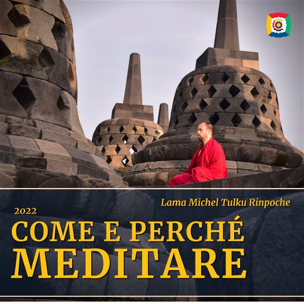 Artwork for 2022 - Come e perché meditare con Lama Michel Rinpoche