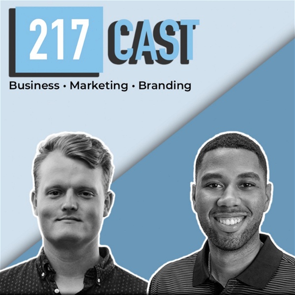 Artwork for 217cast: Business, Marketing, and Branding