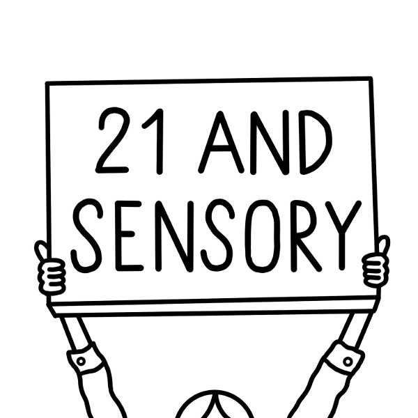 Artwork for 21andsensory Podcast