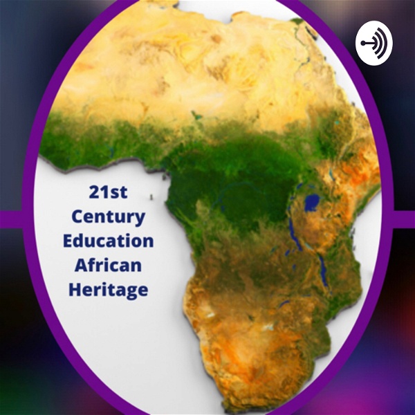 Artwork for 21st Century Education African Heritage