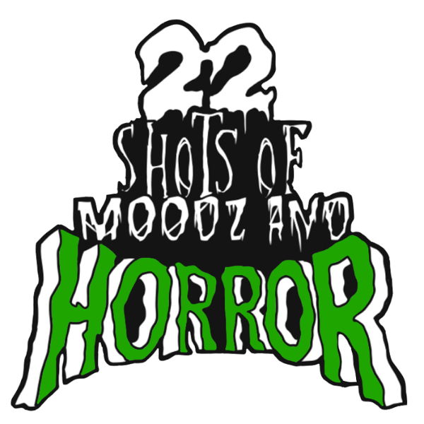 Artwork for 22 Shots Of Moodz And Horror