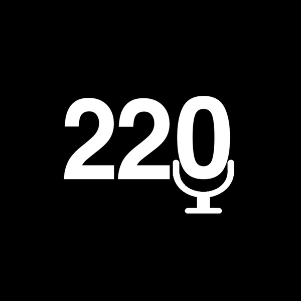 Artwork for 220 Podcast