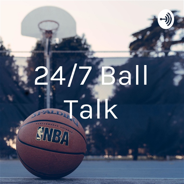 Artwork for 24/7 Ball Talk