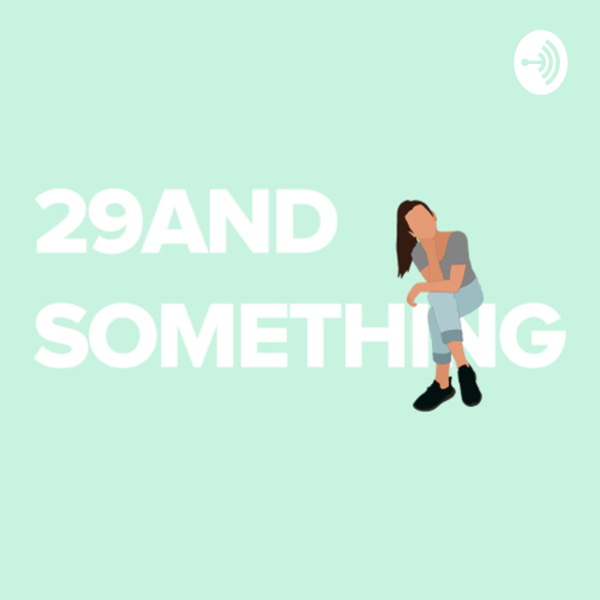 Artwork for 29andSomething