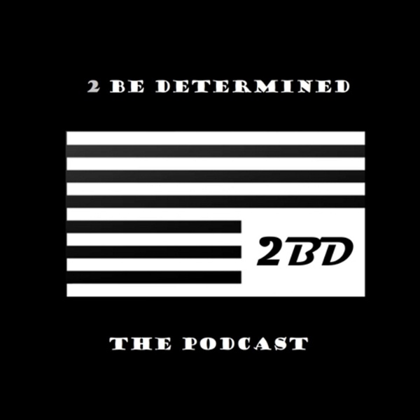 Artwork for 2BD - 2 Be Determined