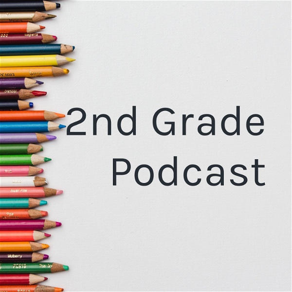 Artwork for 2nd Grade Podcast