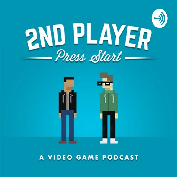 Artwork for 2nd Player Press Start: A Video Game Podcast