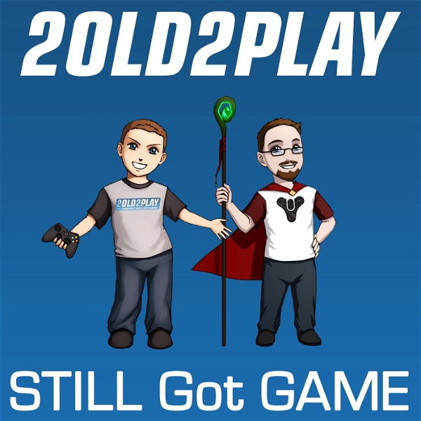 Artwork for 2old2play presents Still Got Game