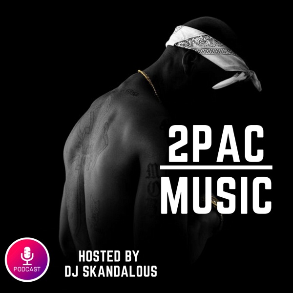 Artwork for 2PAC MUSIC PODCAST