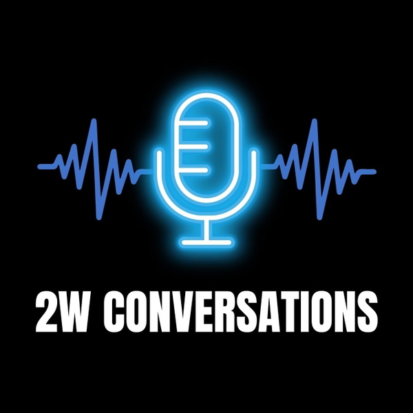 Artwork for 2W Conversations