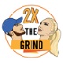 2x The Grind Podcast